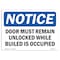 Signmission OSHA Notice, 5" Height, Door Must Remain Unlocked While Building Sign, 7" X 5", Landscape OS-NS-D-57-L-11511 - alternate 1